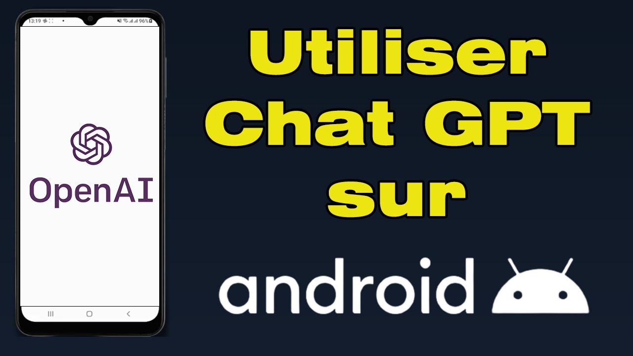 Comment utiliser ChatGPT sur Android